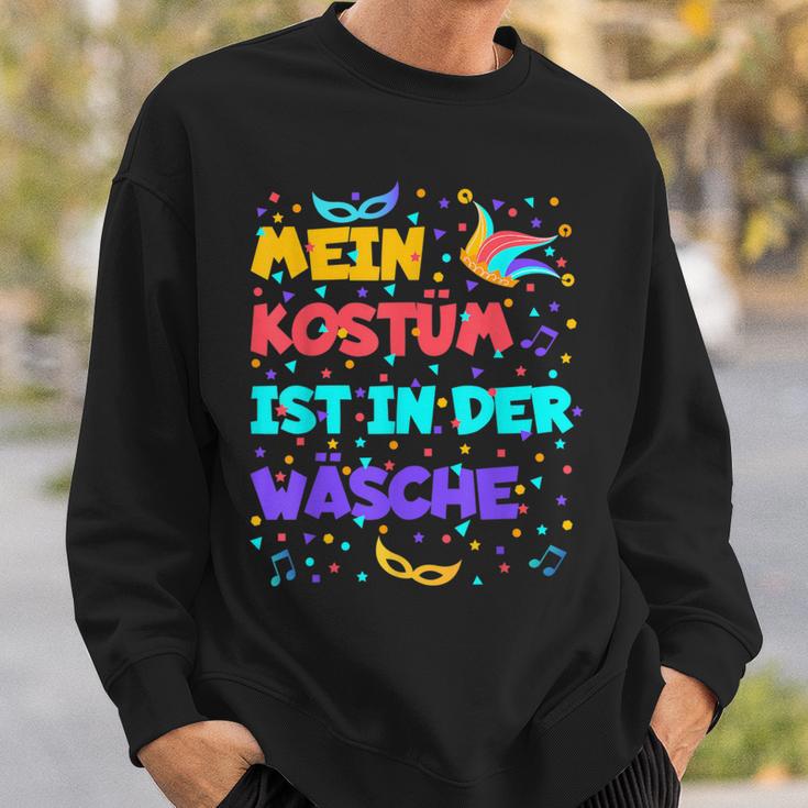 Mein Kostüm Ist In Der Wäsche Cool For Carnival Fancy Dress Sweatshirt Geschenke für Ihn