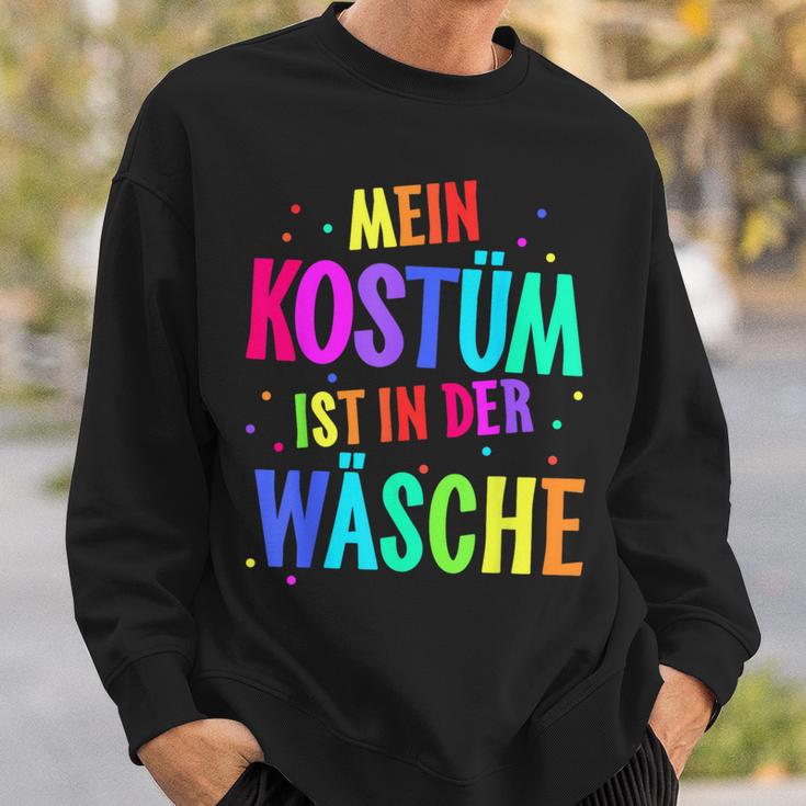 Mein Kostüm Ist In Der Wäsche My Costume Is Sweatshirt Geschenke für Ihn