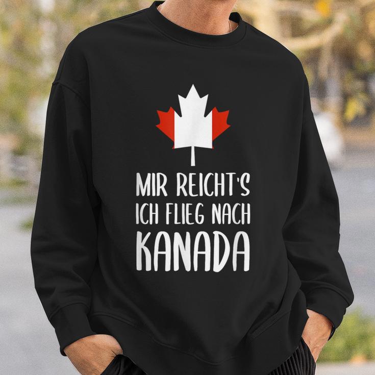 Mir Reicht's Ich Flieg Nach Canada Fan Sweatshirt Geschenke für Ihn