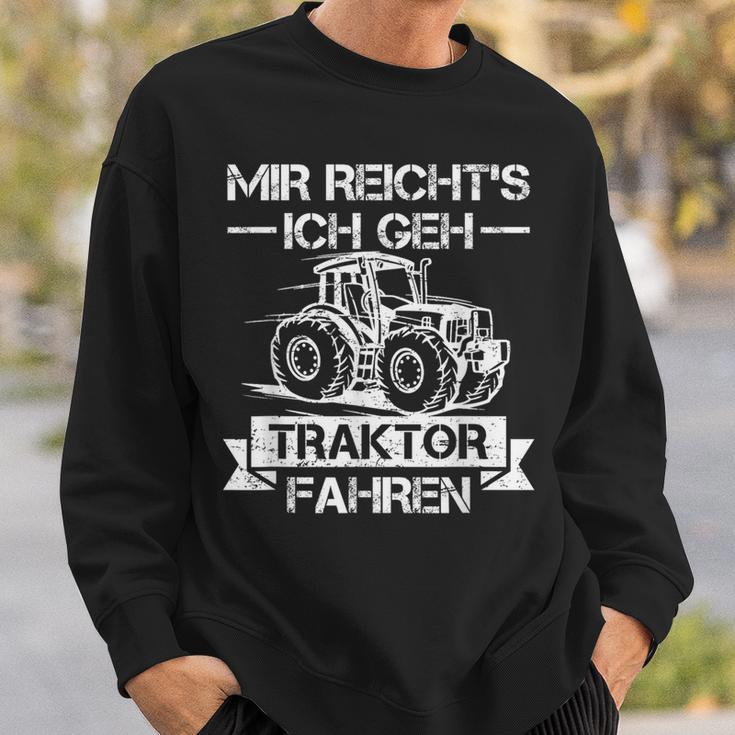 Mir Reichts Ich Geh Traktor Fahren Mir Reichts Ich Geh Sweatshirt Geschenke für Ihn