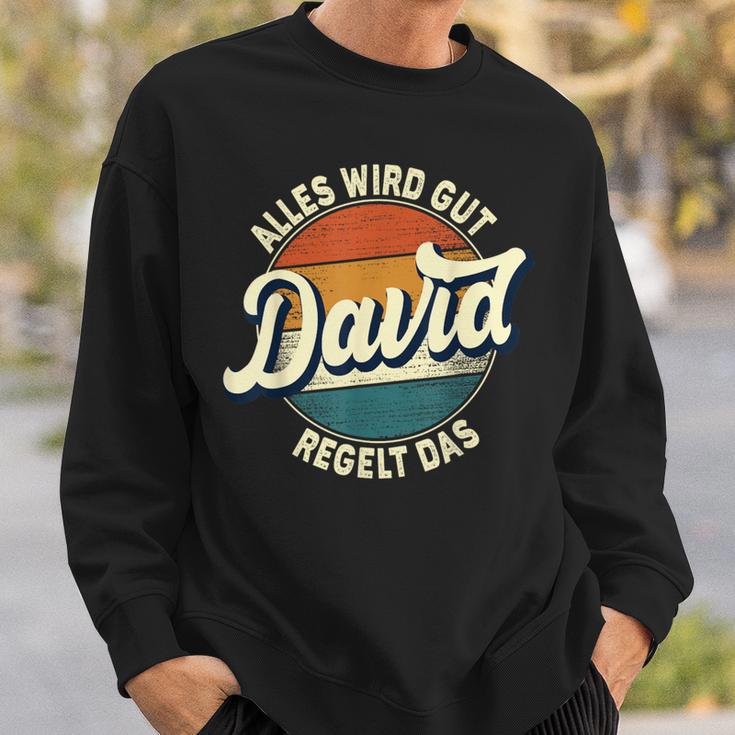 Name David Alles Wird Gut David Regelt Das S Sweatshirt Geschenke für Ihn