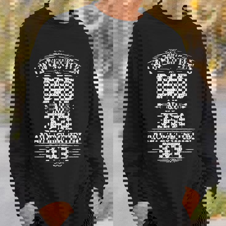 New Jaja I Have Two Titles Dad And Jaja Sweatshirt Gifts for Him
