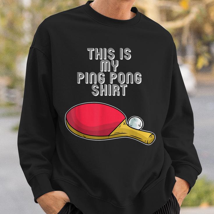 Ping Pong Hobby Table Tennis Slogan Sweatshirt Geschenke für Ihn