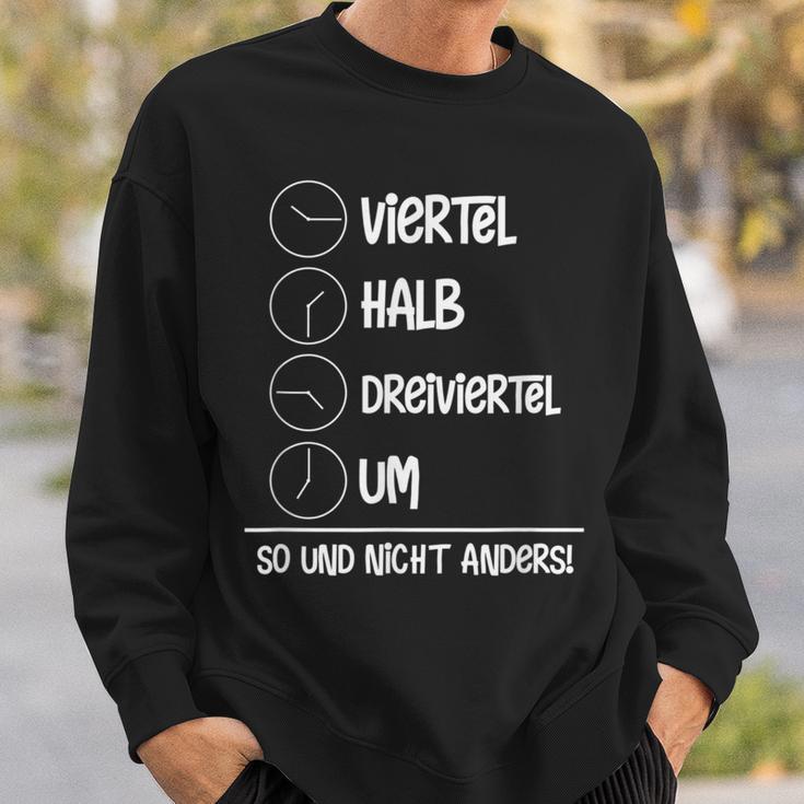 Quarter Half Three-Quarter Um Und Nicht Ander Motif For Ossis Sweatshirt Geschenke für Ihn