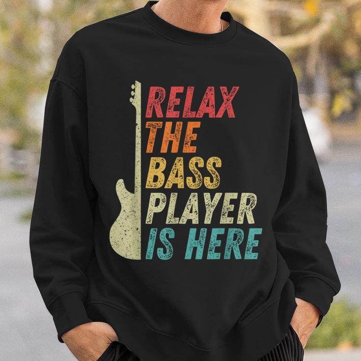 Relax The Bass Player Is Here Bass Guitar Bassist Sweatshirt Geschenke für Ihn