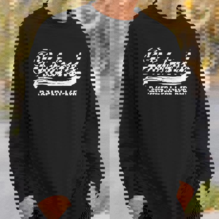 Retired Basketball Player RetirementShirt Sweatshirt Gifts for Him