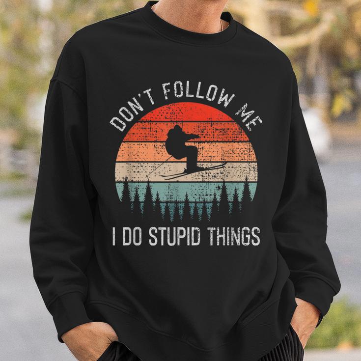 I Do Stupid Things Freestyle Skiing Skiers Ski Sweatshirt Geschenke für Ihn