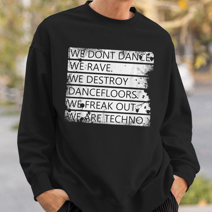 We Are Techno Rave Festival Techno Sweatshirt Geschenke für Ihn