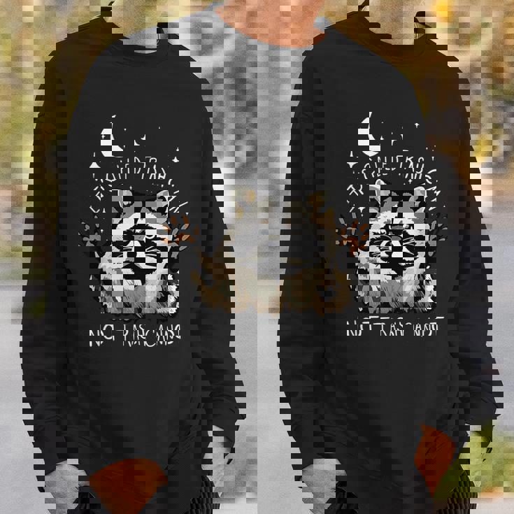 Trash Can Not Cannot Raccoon Sweatshirt - Funny Eco Activist Top Gifts for Him