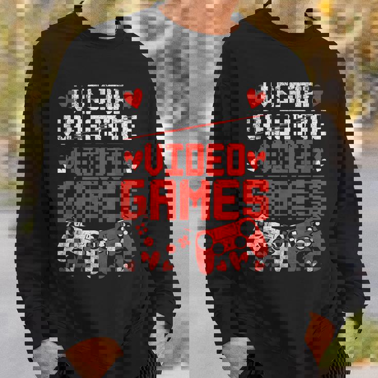 V Is For Video Games Valentines Day V Day Video Gamer Sweatshirt Gifts for Him