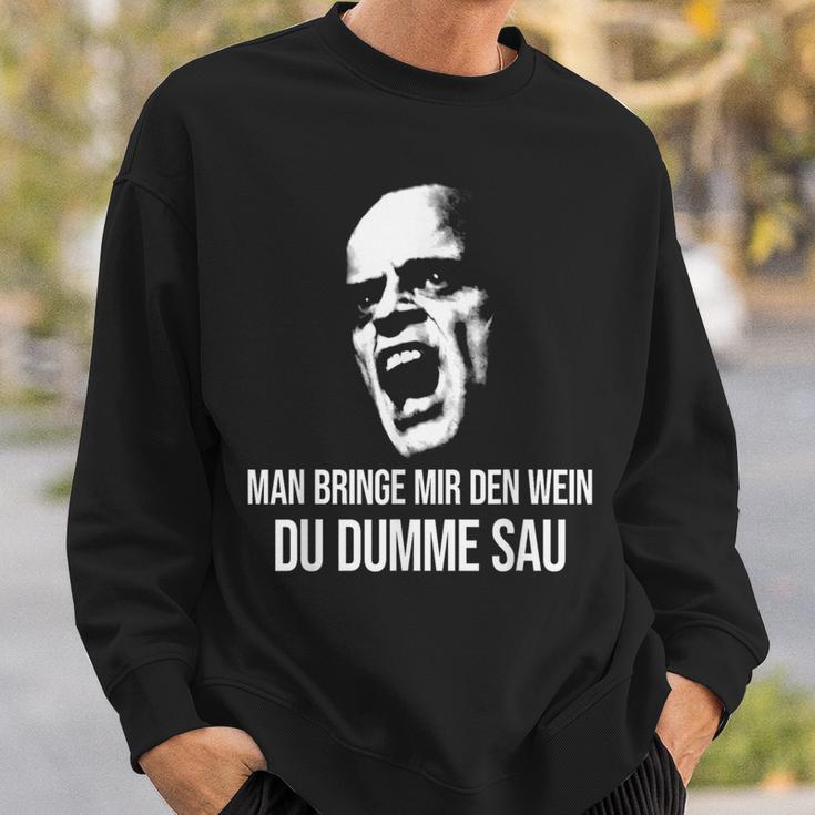 Vino Fun Man Bringe Mir Den Wein Du Dumme Sau X Choleriker Sweatshirt Geschenke für Ihn