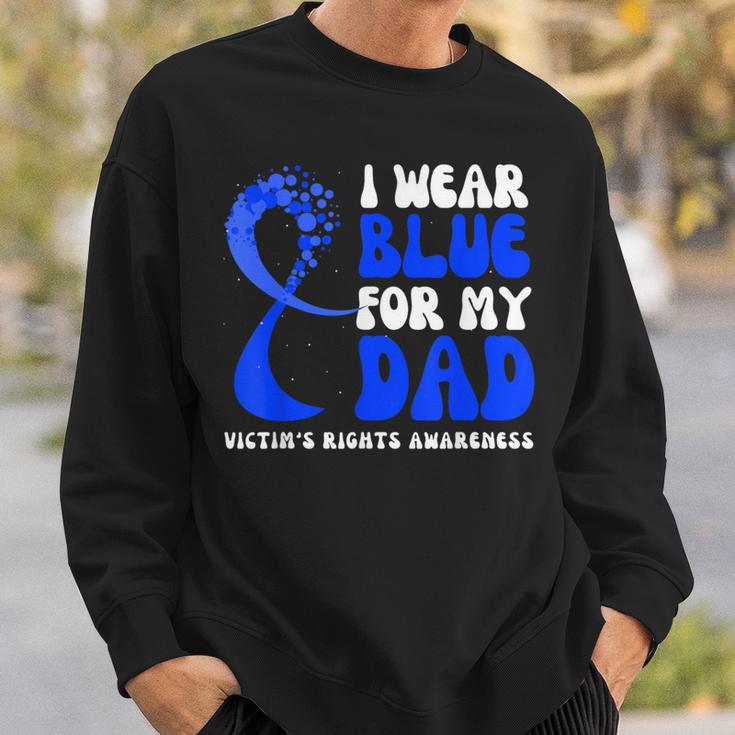 Victim Rights Ribbon I Wear Blue For My Dad Victim's Rights Awareness Ribbon Sweatshirt ...