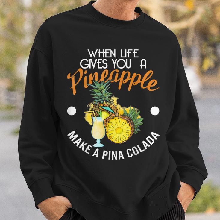 Wenn Das Leben Dir Eine Pineanas Gibt Mach Eine Pina Colada S Sweatshirt Geschenke für Ihn