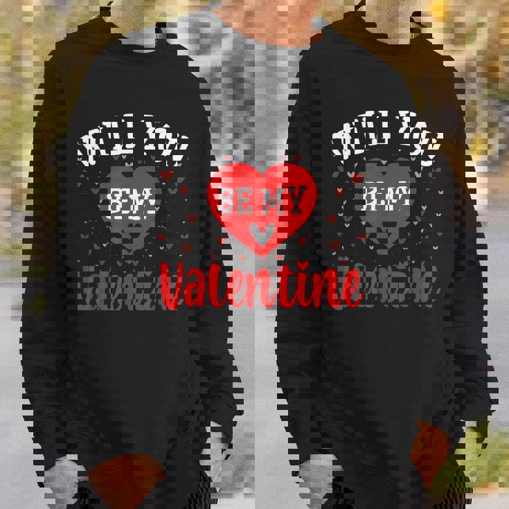 Will You Be My Valentine Love Heart Happy Valentine's Day Sweatshirt Gifts for Him