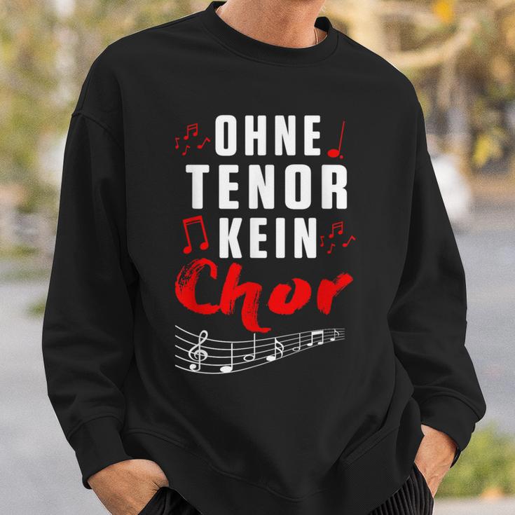 Without Tenor No Choir Music Singing Concert Sweatshirt Geschenke für Ihn