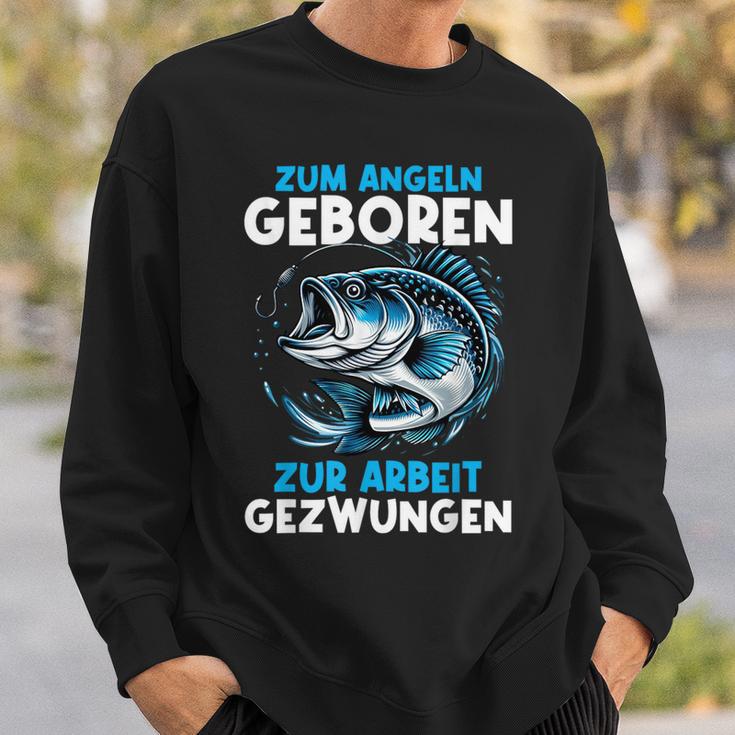 Zum Angeln Geboren Zur Arbeit Gezwungen Angelrute Angler Sweatshirt Geschenke für Ihn