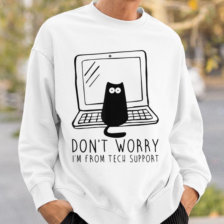 Don't Worry I'm From Support Tech Cat Lover Gray Sweatshirt Geschenke für Ihn