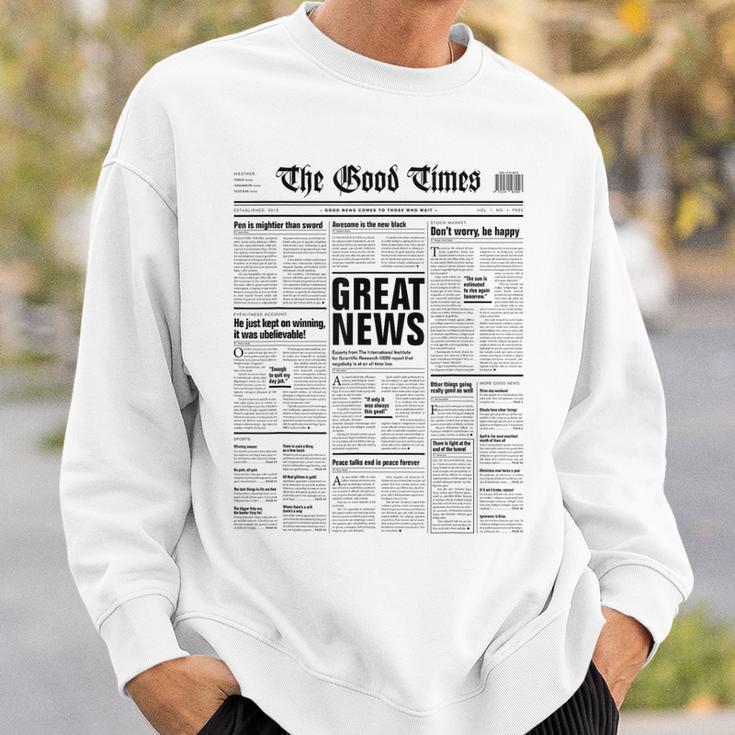 The Good Times Newspaper Journal Motivation Sweatshirt Geschenke für Ihn