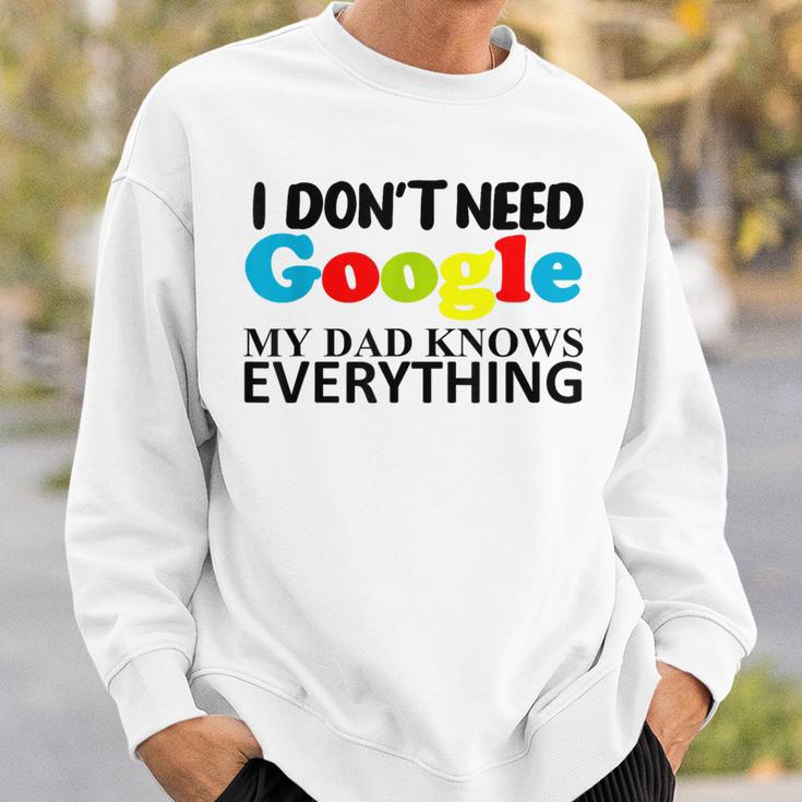 Ich Brauche Google Nicht Meinater Weiß Alles Tochter Son Gray Sweatshirt Geschenke für Ihn