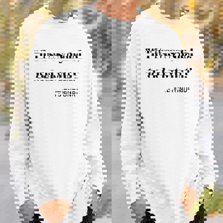 If Its a Symbol To Hell With It Sweatshirt Gifts for Him