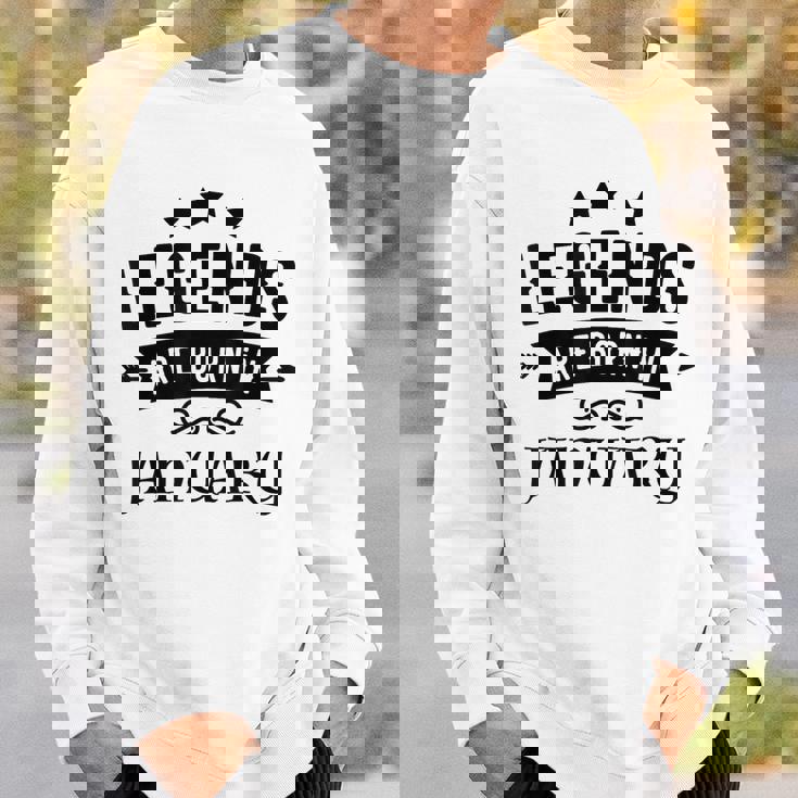 Legends Are Born In January January Birthday Party Sweatshirt Gifts for Him