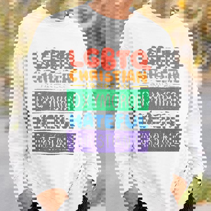 LGBTQ Christian Is Not An Oxymoron LGBT Pride Premium Sweatshirt Gifts for Him