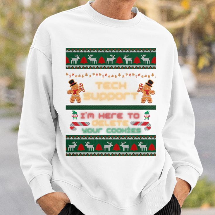 Tech Support Ich Bin Hier Um Ihre Cookies Zu Löschen Christmas Sweatshirt Geschenke für Ihn