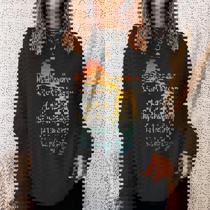 Abra-Abracadabra I'm 'Bout To Reach In My Bag Bruh Vintage Sweatshirt Gifts for Her