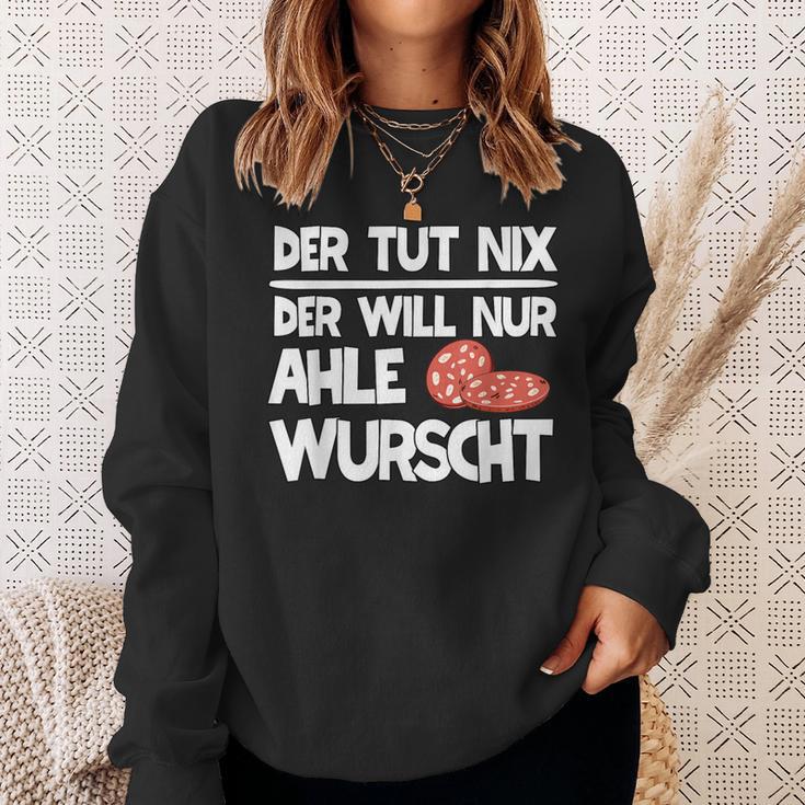 Ahle Sausage Sayings North Hessen Dialect Awl Sausage Sweatshirt Geschenke für Sie