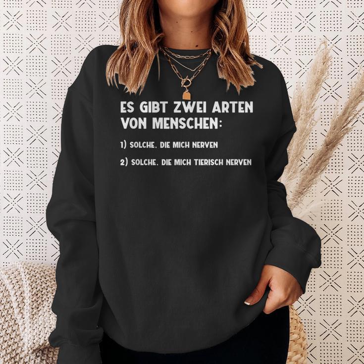 Bad Fiese Common Sayings There Are Two Types Of People Sweatshirt Geschenke für Sie