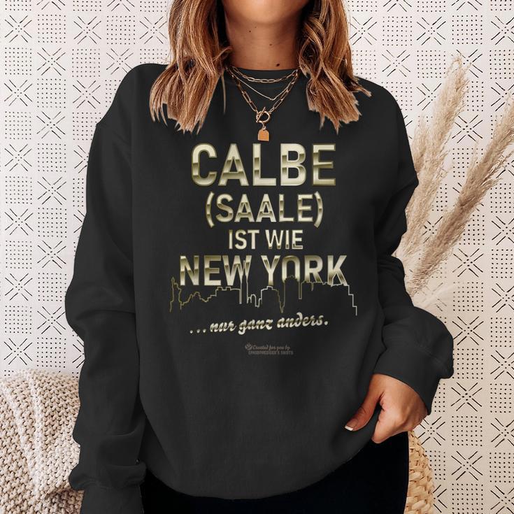 Calbe Saale Ist Wie New York Nur Ganz Anders Calbe Saale Sweatshirt Geschenke für Sie