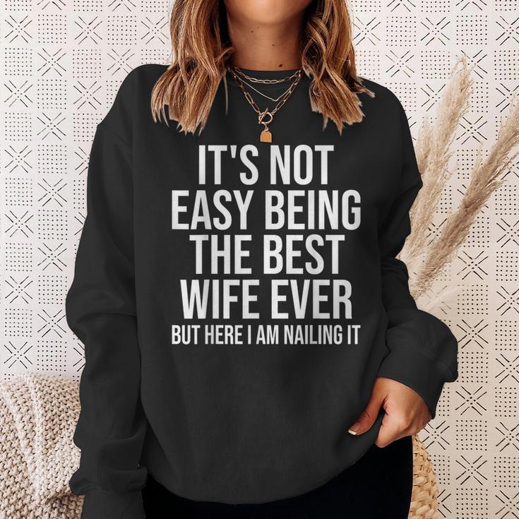 Ce N'est Pas Facile D'être La Meilleure Épouse De Tous Les Temps Mais Je Suis Là Sweater e Cadeaux pour elle