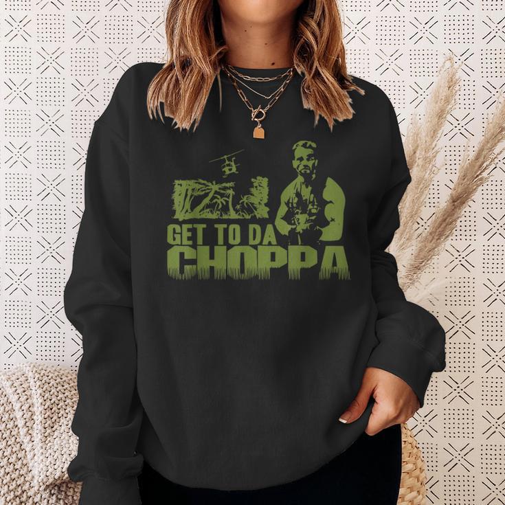 Get To The Choppa Sweatshirt Geschenke für Sie