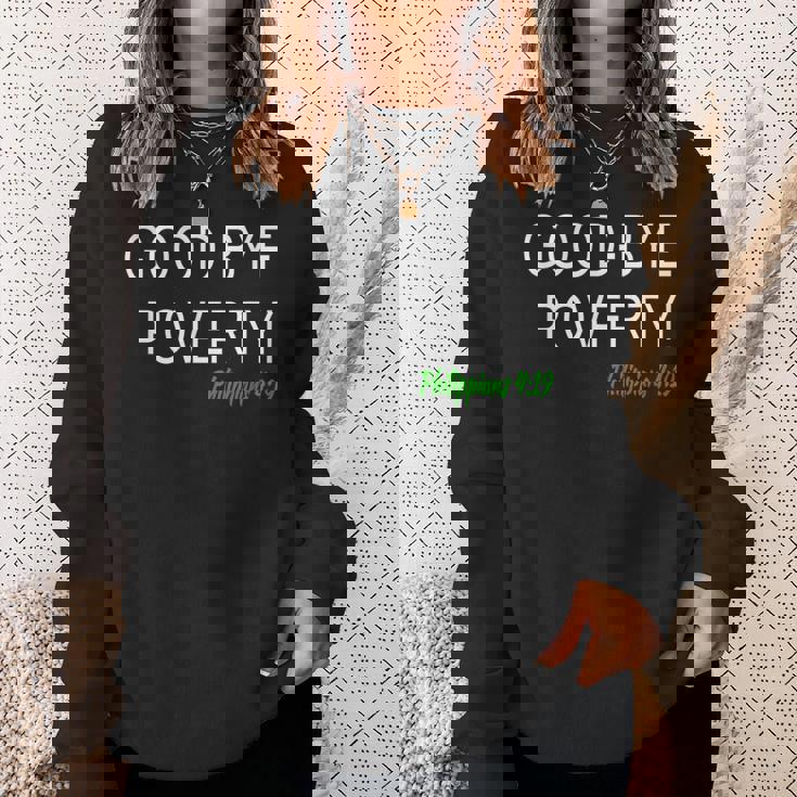 Daily Confessions Good- Bye Poverty Christian Sweatshirt Gifts for Her