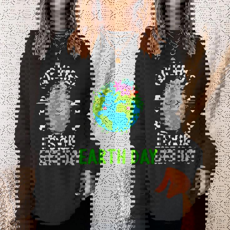 Cute Earth Day Go Planet It's Your Earth Day Earth Day Sweatshirt Gifts for Her