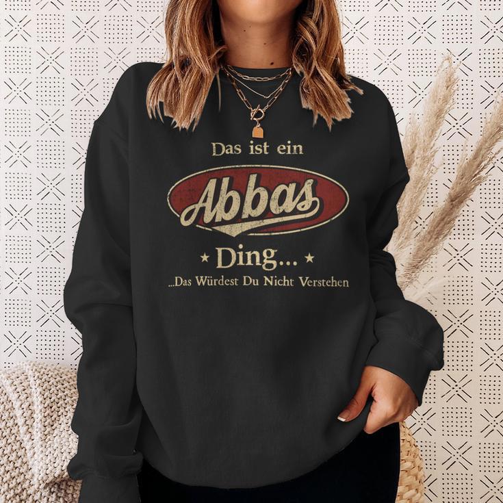 Das Ist Ein Abbas Ding Das Würdest Du Nicht Verstehen Abbas Name Sweatshirt Geschenke für Sie