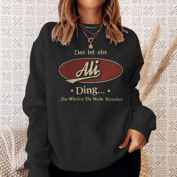 Das Ist Ein Ali Ding Das Würdest Du Nicht Verstehen Ali Name Sweatshirt Geschenke für Sie