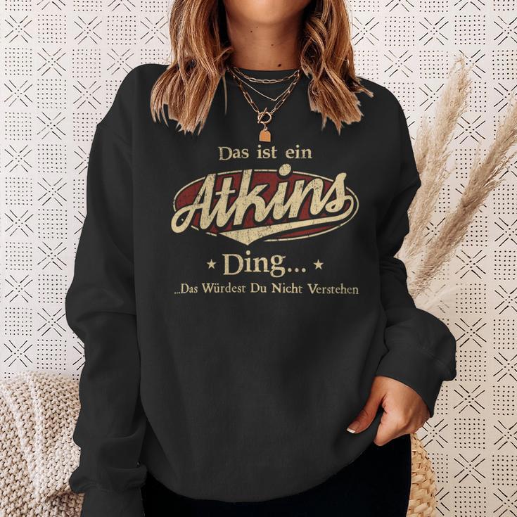 Das Ist Ein Atkins Ding Das Würdest Du Nicht Verstehen Atkins Name Sweatshirt Geschenke für Sie