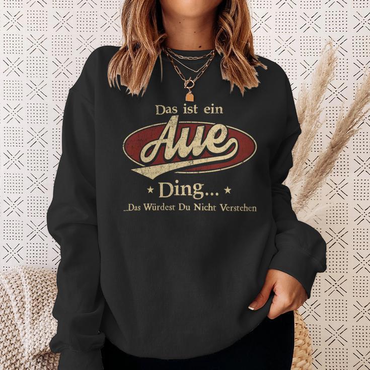 Das Ist Ein Aue Ding Das Würdest Du Nicht Verstehen Aue Name Sweatshirt Geschenke für Sie