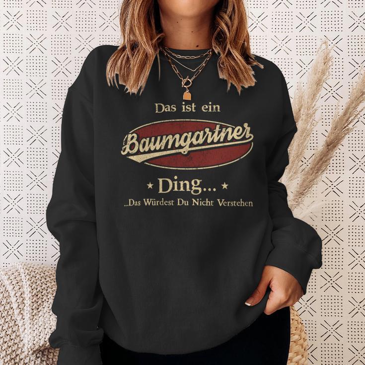 Das Ist Ein Baumgartner Ding Das Würdest Du Nicht Verstehen Baumgartner Name Sweatshirt Geschenke für Sie