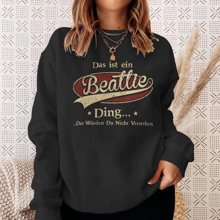 Das Ist Ein Beattie Ding Das Würdest Du Nicht Verstehen Beattie Name Sweatshirt Geschenke für Sie