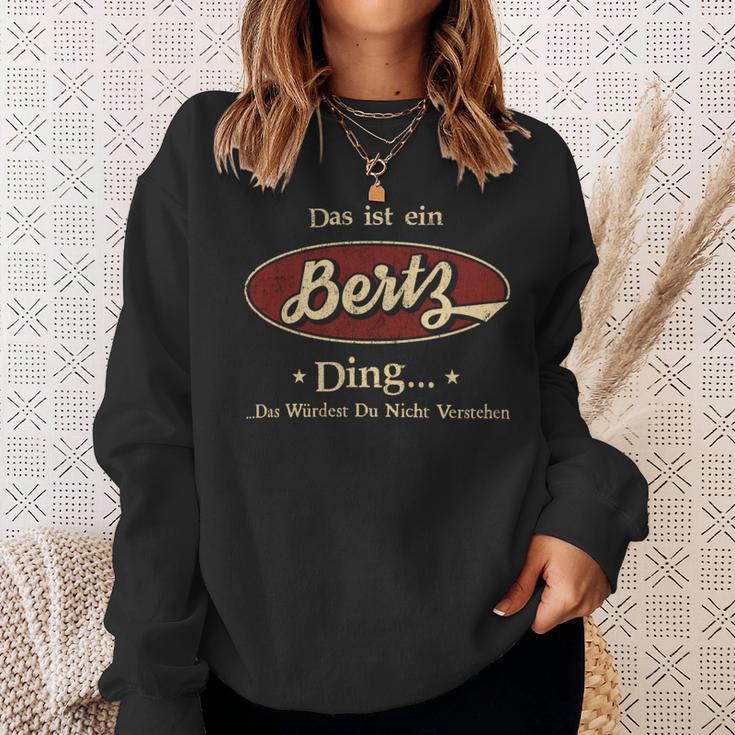 Das Ist Ein Bertz Ding Das Würdest Du Nicht Verstehen Bertz Name Sweatshirt Geschenke für Sie