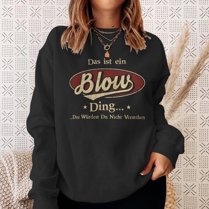 Das Ist Ein Blow Ding Das Würdest Du Nicht Verstehen Blow Name Sweatshirt Geschenke für Sie