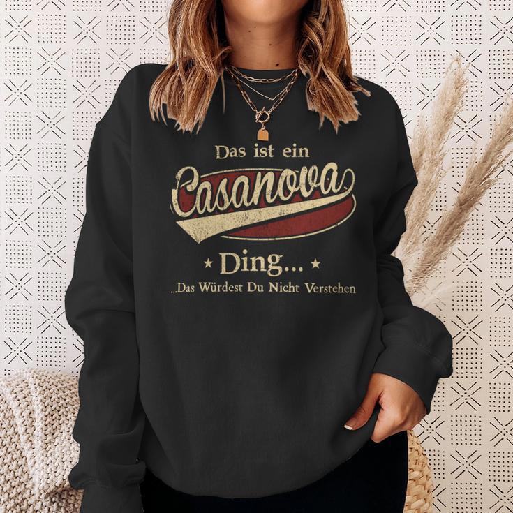 Das Ist Ein Casanova Ding Das Würdest Du Nicht Verstehen Casanova Name Sweatshirt Geschenke für Sie