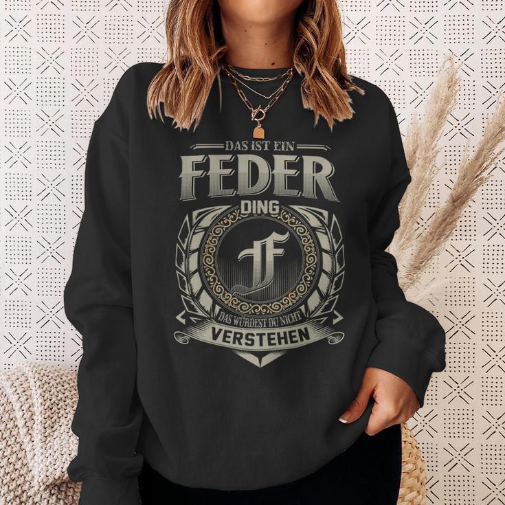 Das Ist Ein Feder Ding Feder Name Sweatshirt Geschenke für Sie