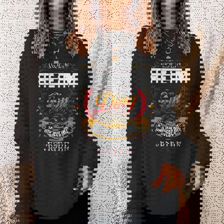 Das Ist Ein Heim Ding Das Würdest Du Nicht Verstehen Heim Name Sweatshirt Geschenke für Sie