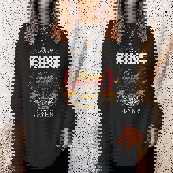 Das Ist Ein King Ding Das Würdest Du Nicht Verstehen King Name Sweatshirt Geschenke für Sie