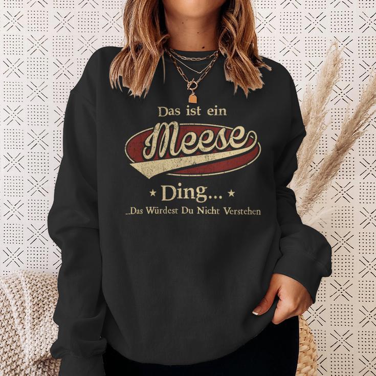 Das Ist Ein Meese Ding Das Würdest Du Nicht Verstehen Meese Name Sweatshirt Geschenke für Sie