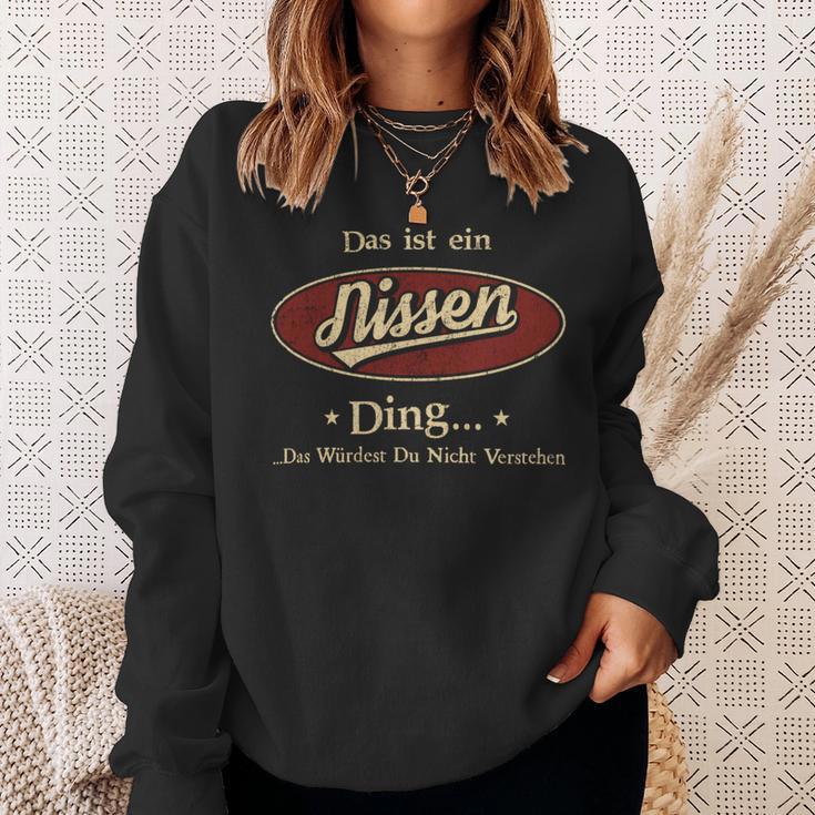 Das Ist Ein Nissen Ding Das Würdest Du Nicht Verstehen Nissen Name Sweatshirt Geschenke für Sie