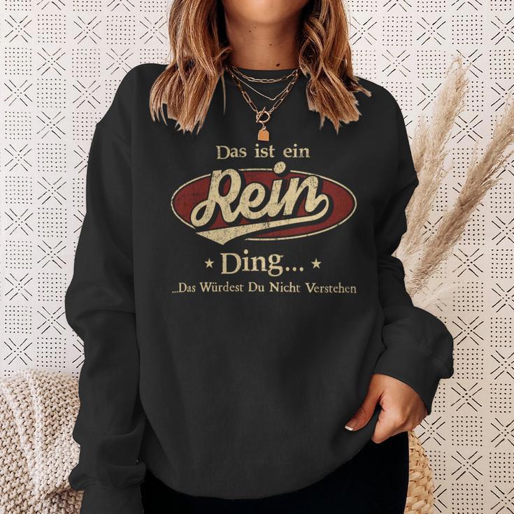 Das Ist Ein Rein Ding Das Würdest Du Nicht Verstehen Rein Name Sweatshirt Geschenke für Sie